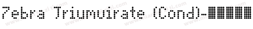 7ebra Triumvirate (Cond)字体转换
